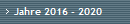 Jahre 2016 - 2020